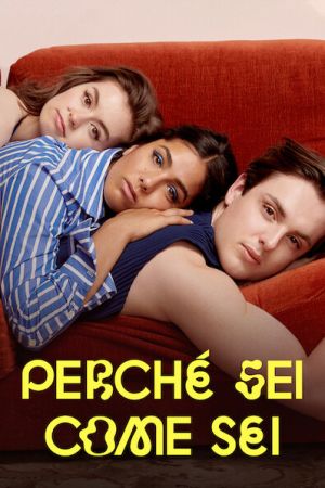 Perché sei come sei streaming - guardaserie